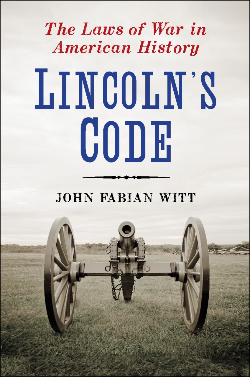 The Laws of War in American History: Lincoln's Code