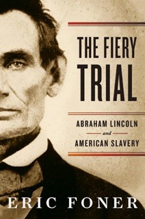 The Fiery Trial by Eric Foner