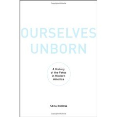 Ourselves Unborn by Sara Dubow
