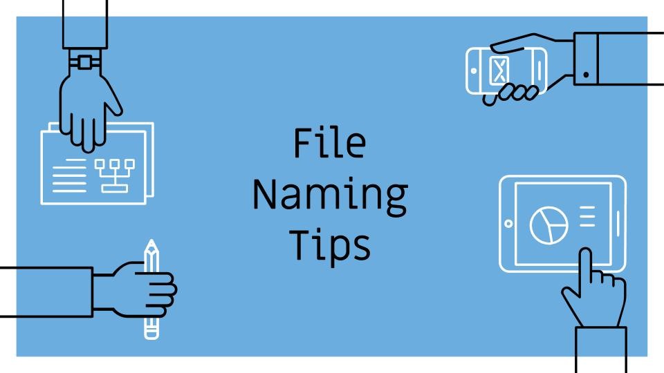 File Naming Tips