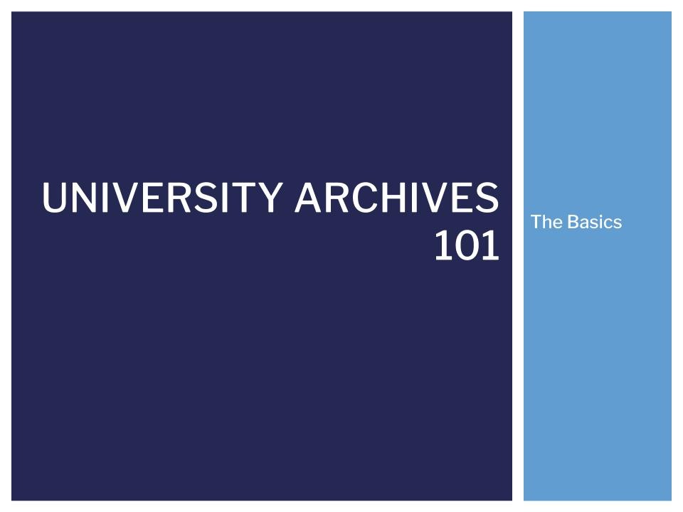 University Archives 101